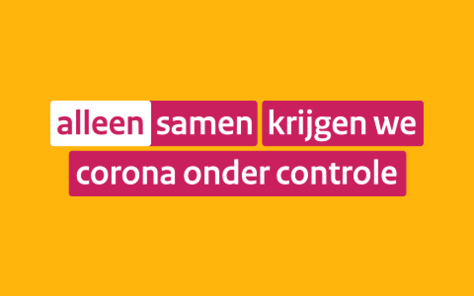 banner alleen samen krijgen we corona onder controle