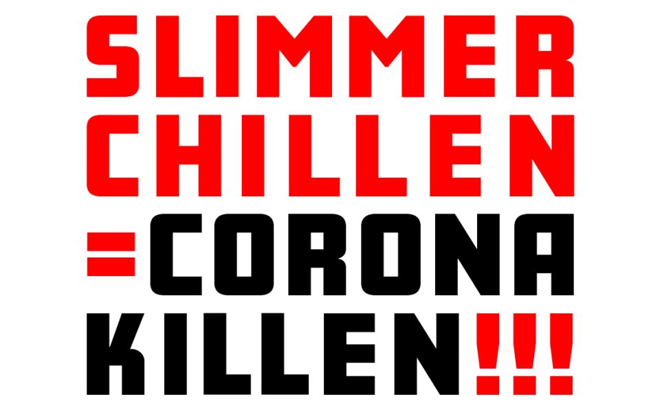 slimmer chillen is corona killen